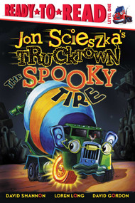 The Spooky Tire (Ready-to-Read Level 1) by Jon Scieszka, David Shannon, Loren Long, David Gordon, 9781416941422