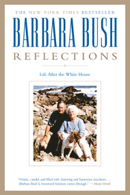 Reflections (Life After the White House) by Barbara Bush, 9780743255820