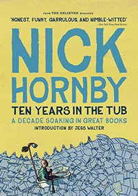 Ten Years in the Tub - 9781940450360 by Nick Hornby, 9781940450360