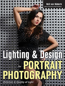 Lighting & Design for Portrait Photography (Direction & Quality of Light) by Neil van Niekerk, 9781608958153