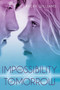 The Impossibility of Tomorrow by Avery Williams, 9781442443204