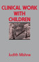 Clinical Work With Children by Judith Marks Mishne, 9780743211857