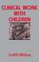 Clinical Work With Children by Judith Marks Mishne, 9780743211857