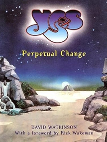 Yes (Perpetual Change) by David Watkinson, Rick Wakeman, 9780859652971