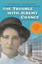 The Trouble with Jeremy Chance by George Harrar, 9781571316691