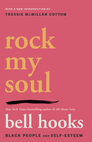Rock My Soul (Black People and Self-Esteem) by bell hooks, 9780743456067