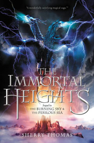 The Immortal Heights by Sherry Thomas, 9780062207357