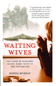 Waiting Wives (The Story of Schilling Manor, Home Front to the Vietnam War) by Donna Moreau, 9780743470773