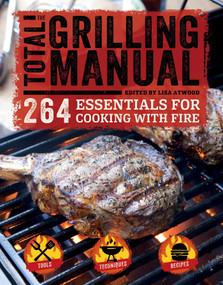 The Total Grilling Manual by Lisa Atwood, 9781681880471
