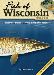 Fish of Wisconsin Field Guide by Dave Bosanko, 9781591931942