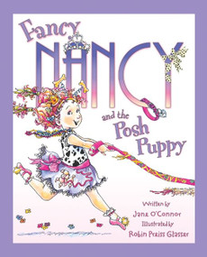 Fancy Nancy and the Posh Puppy - 9780062210524 by Jane O'Connor, Robin Preiss Glasser, 9780062210524