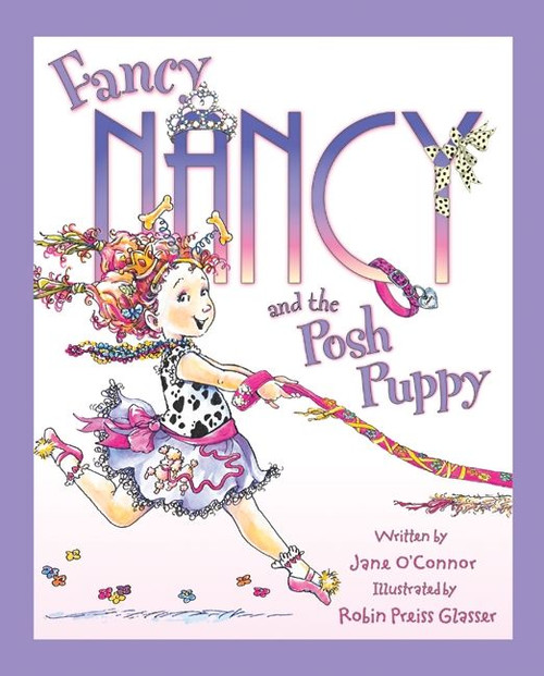 Fancy Nancy and the Posh Puppy - 9780062210524 by Jane O'Connor, Robin Preiss Glasser, 9780062210524