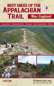 Best Hikes of the Appalachian Trail: New England by Lafe Low, 9780897324762