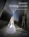 Master Posing Guide for Wedding Photographers by Bill Hurter, 9781584282518