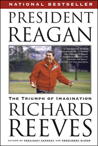 President Reagan (The Triumph of Imagination) by Richard Reeves, 9781416531913
