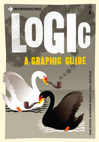 Introducing Logic (A Graphic Guide) by Bill Mayblin, Dan Cryan, Sharron Shatil, 9781848310124