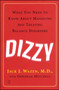 Dizzy (What You Need to Know About Managing and Treating Balance Disorders) by Jack J. Wazen, Deborah Mitchell, 9780743236225
