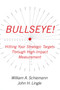 Bullseye! (Hitting Your Strategic Targets Through High-Impact Measurement) by William A. Schiemann, John H. Lingle, 9780743284967