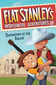 Flat Stanley's Worldwide Adventures #10: Showdown at the Alamo - 9780062189882 by Jeff Brown, Macky Pamintuan, 9780062189882