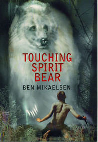 Touching Spirit Bear - 9780380977444 by Ben Mikaelsen, 9780380977444