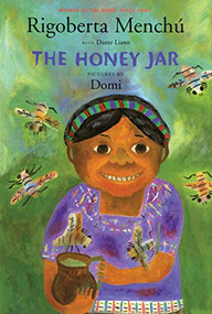 The Honey Jar by Rigoberta Menchú, Domi, Dante Liano, 9780888996701