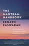 The Mantram Handbook (A Practical Guide to Choosing Your Mantram and Calming Your Mind) by Eknath Easwaran, 9781586380281
