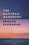 The Mantram Handbook (A Practical Guide to Choosing Your Mantram and Calming Your Mind) by Eknath Easwaran, 9781586380281
