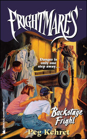 Backstage Fright by Peg Kehret, 9781416991076