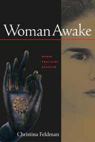 Woman Awake (Women Practicing Buddhism) by Christina Feldman, 9781930485068