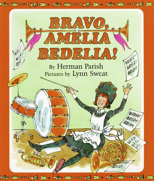 Bravo, Amelia Bedelia! - 9780688151546 by Herman Parish, Lynn Sweat, 9780688151546