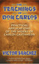 The Teachings of Don Carlos (Practical Applications of the Works of Carlos Castaneda) by Victor Sanchez, 9781879181236