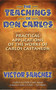 The Teachings of Don Carlos (Practical Applications of the Works of Carlos Castaneda) by Victor Sanchez, 9781879181236