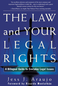 The Law and Your Legal Rights/A Ley y Sus Derechos Legales by Jess J. Araujo, Ricardo Montalban, 9780684839707