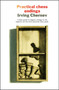 Practical Chess Endings by Irving Chernev, Kenneth Harkness, 9781501117572