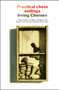 Practical Chess Endings by Irving Chernev, Kenneth Harkness, 9781501117572