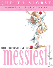 Super-Completely and Totally the Messiest by Judith Viorst, Robin  Preiss Glasser, 9780689866173