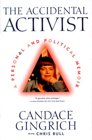 The Accidental Activist by Candace Gingrich, Chris Bull, 9780684836553