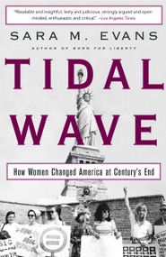 Tidal Wave (How Women Changed America at Century's End) by Sara Evans, 9780743255028
