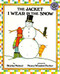 The Jacket I Wear in the Snow - 9780688080280 by Shirley Neitzel, Nancy Winslow Parker, 9780688080280