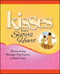 Kisses from a Sister's Heart (Heartwarming Messages that Express a Sister's Love) by Howard Books, 9781451643275
