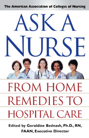 Ask a Nurse (From Home Remedies to Hospital Care) by Amer Assoc of Colleges of Nurs, 9780743219402