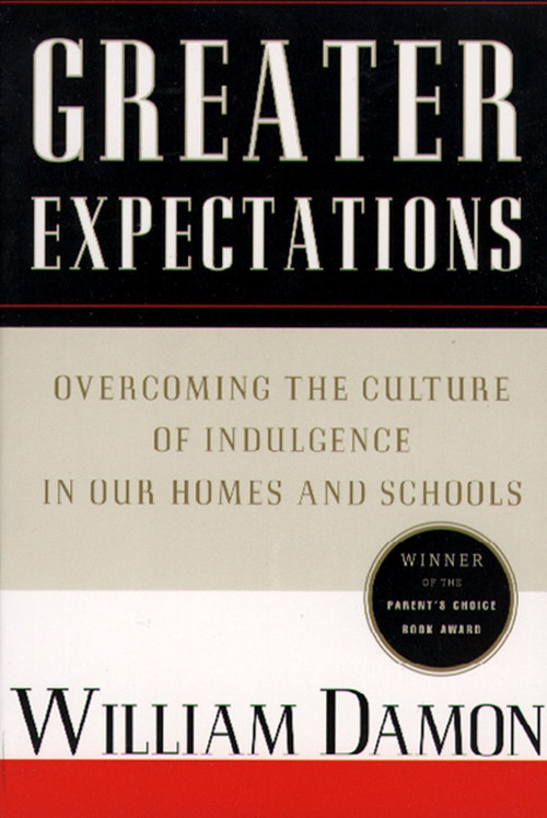 Greater Expectations (Nuturing Children's Natural Moral Growth) by William Damon, 9780684825052