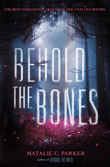 Behold the Bones by Natalie C. Parker, 9780062241559