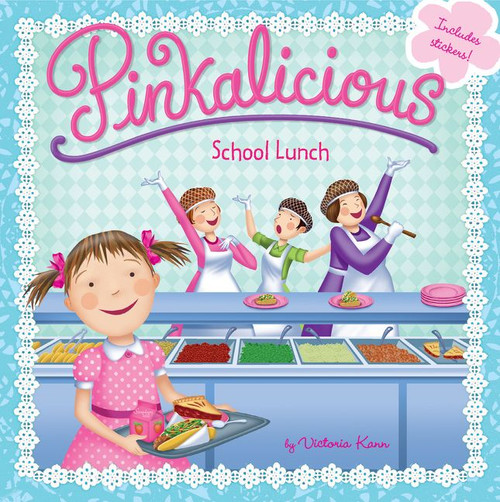 Pinkalicious: School Lunch by Victoria Kann, Victoria Kann, 9780062245908