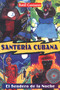 Santería Cubana (El Sendero de la Noche) by Raul J. Canizares, 9780892819614