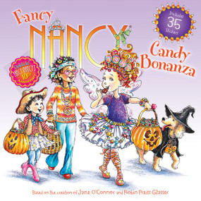 Fancy Nancy: Candy Bonanza by Jane O'Connor, Robin Preiss Glasser, 9780062269584