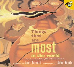 The Things That Are Most In the World by Judi Barrett, John Nickle, 9780689813337