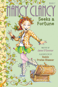 Fancy Nancy: Nancy Clancy Seeks a Fortune by Jane O'Connor, Robin Preiss Glasser, Carolyn Bracken, 9780062269690