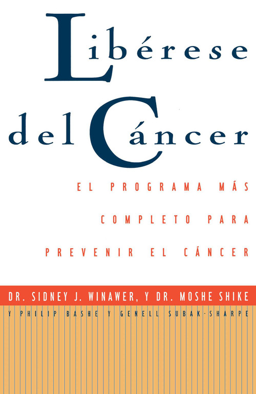 Librese Del Cyncer (Cancer Free) (Spanish Edition) by Sidney J. Winawer, 9780684813325