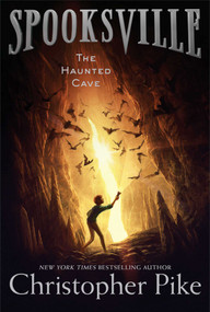 The Haunted Cave - 9781481410557 by Christopher Pike, 9781481410557
